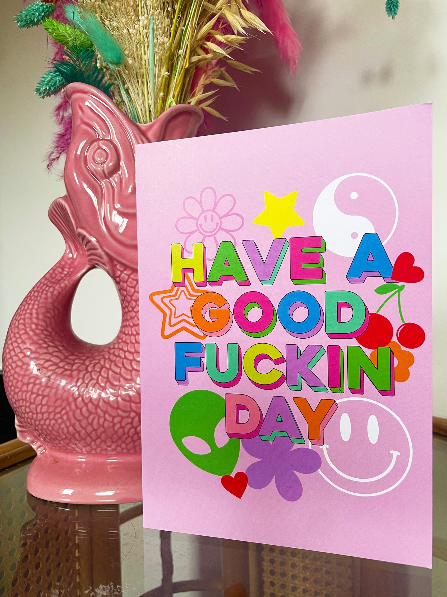 Have A Good Fuckin Day Greeting Card - PrintedWeird