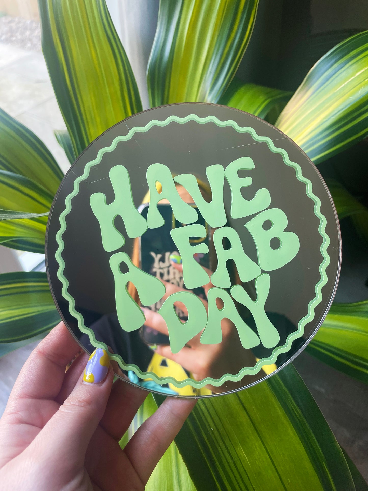 Have A Fab Day Disc Mirror - PrintedWeird