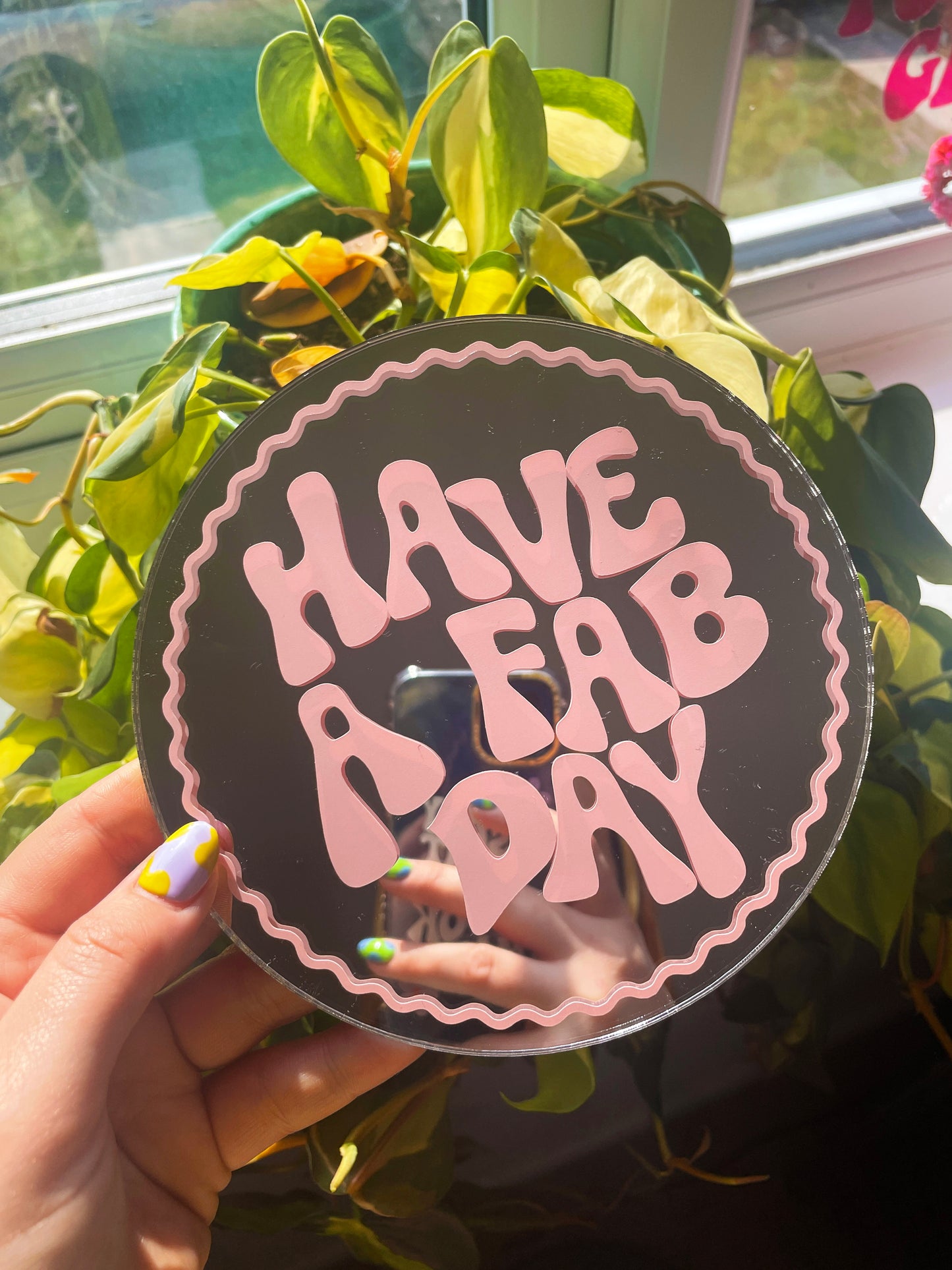 Have A Fab Day Disc Mirror - PrintedWeird