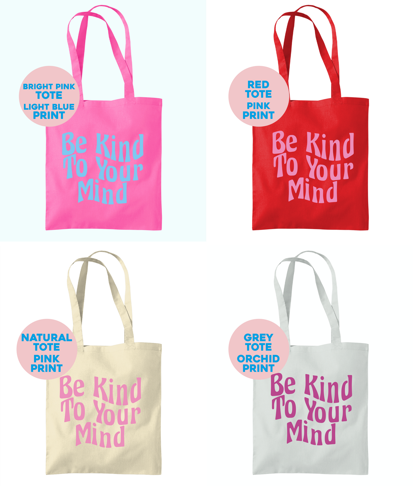 Be Kind To Your Mind Tote Bag