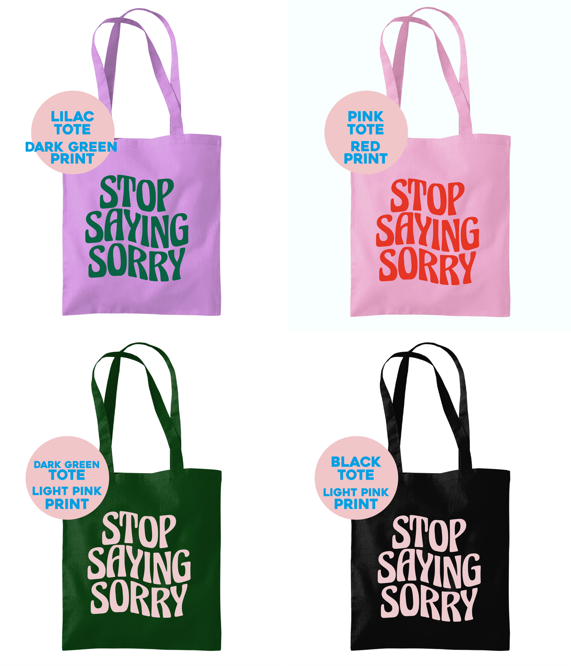 Stop Saying Sorry Tote Bag - PrintedWeird