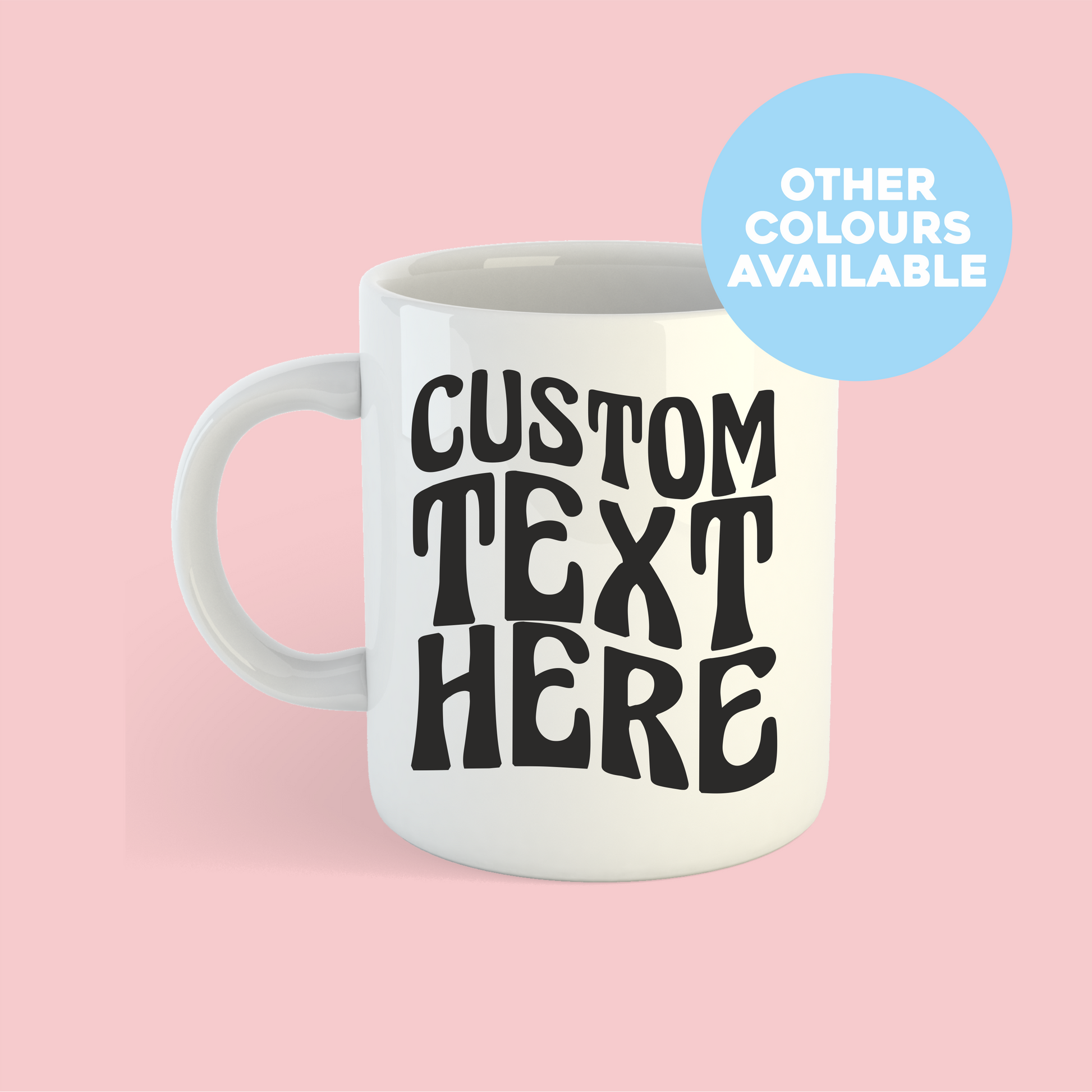 Custom Mug #3 - PrintedWeird