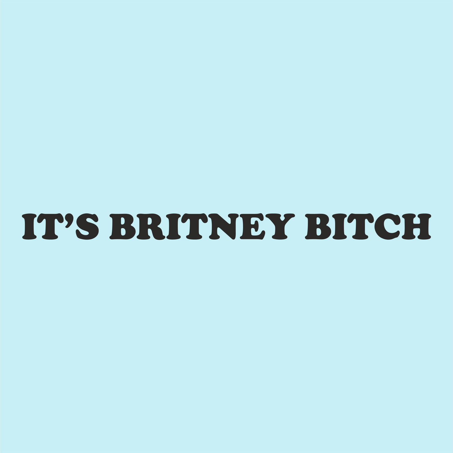 It's Britney Bitch Vinyl Sticker - PrintedWeird