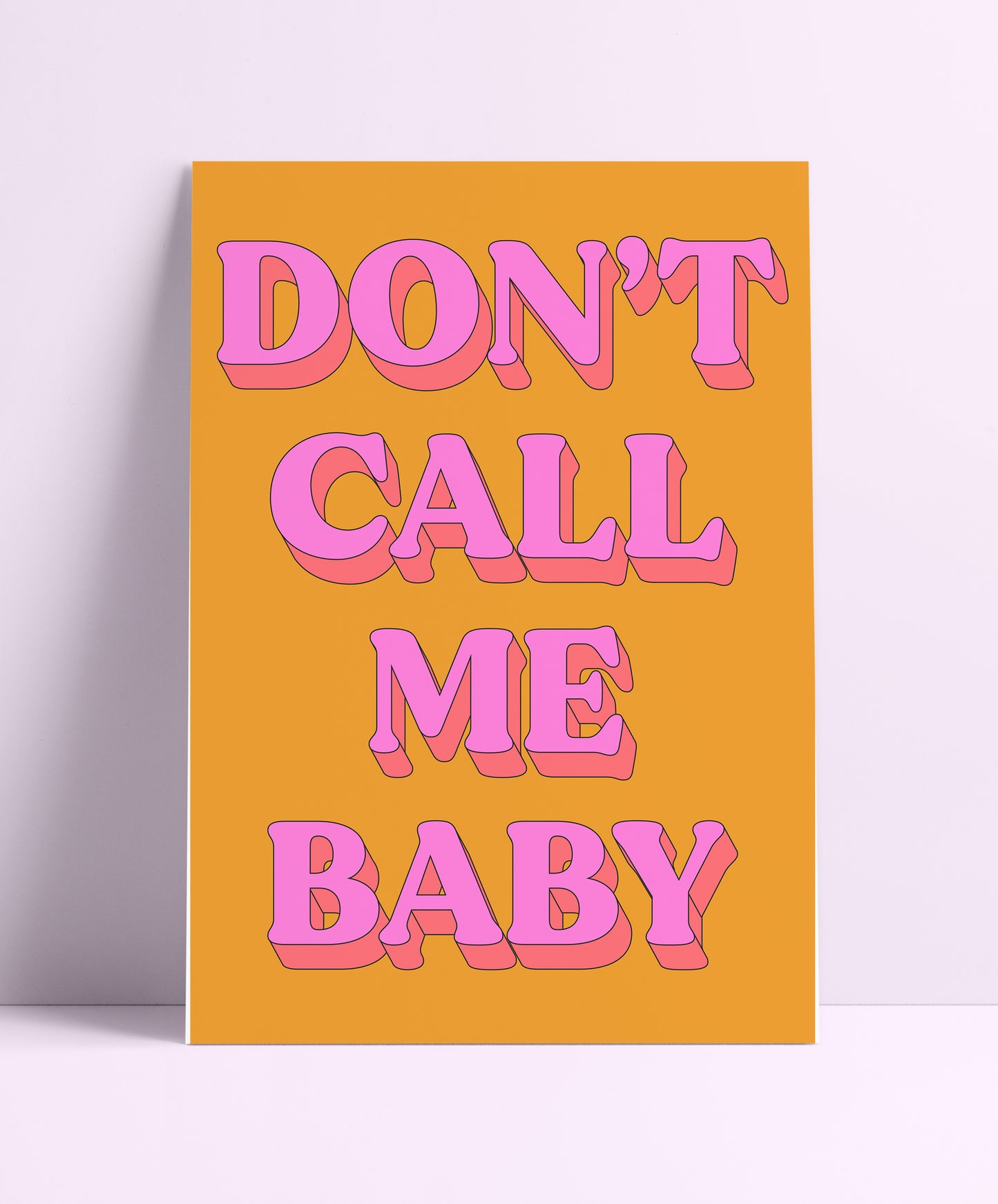 Don't Call Me Baby Wall Print - PrintedWeird