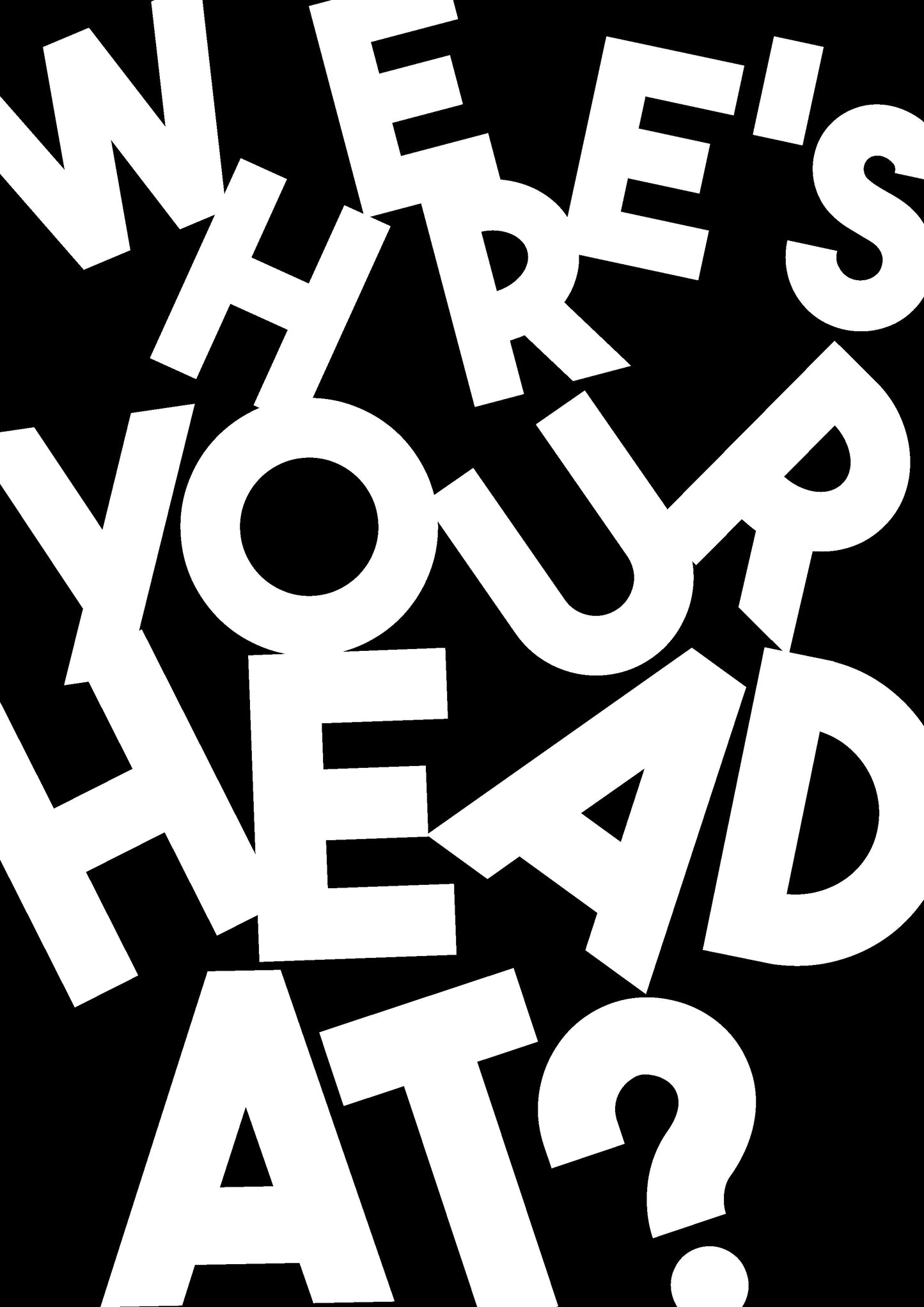 Where's Your Head At Wall Print - PrintedWeird