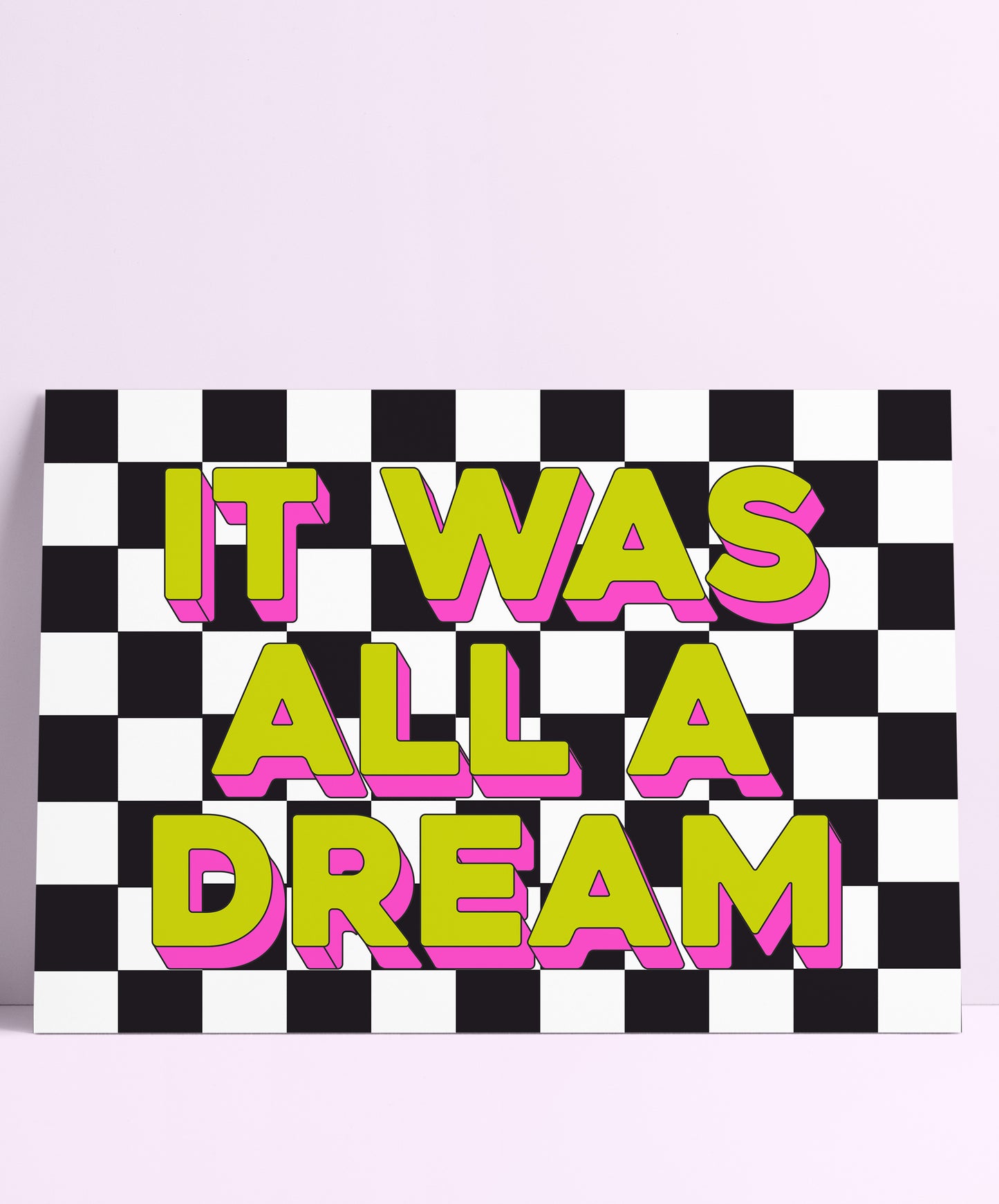 It Was All A Dream Wall Print - PrintedWeird