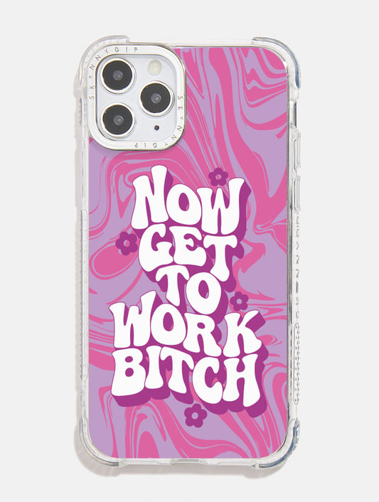 Now Get To Work Bitch iPhone Case - PrintedWeird