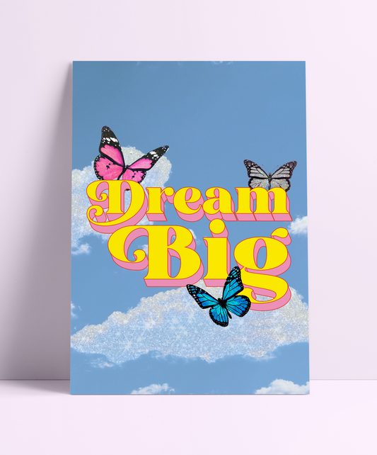 Dream Big Wall Print - PrintedWeird