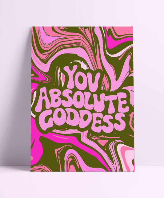 You Absolute Goddess Wall Print - PrintedWeird