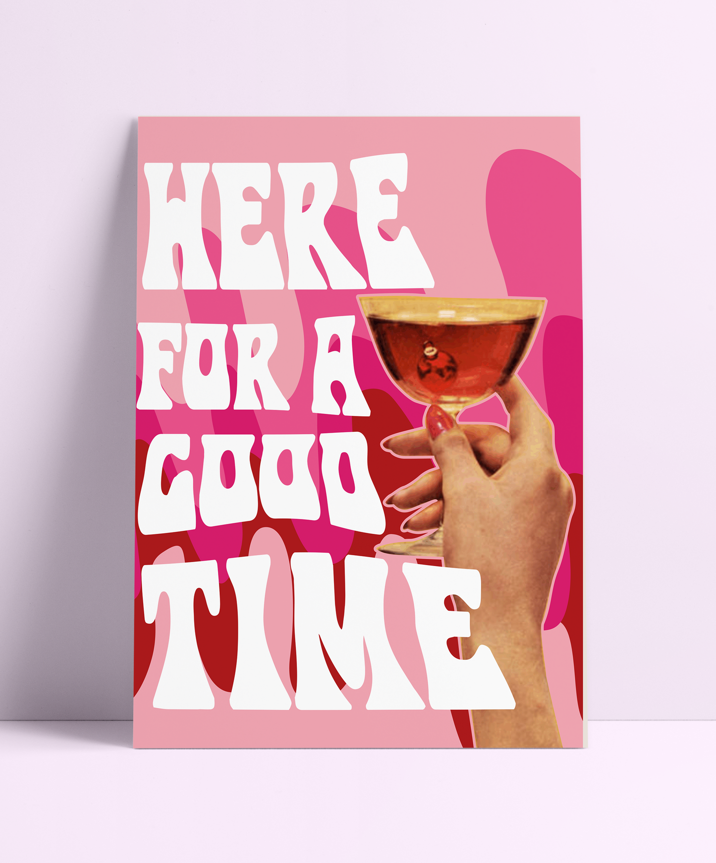 Here For A Good Time Wall Print - PrintedWeird