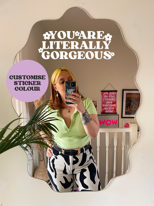 You Are Literally Gorgeous Vinyl Sticker - PrintedWeird