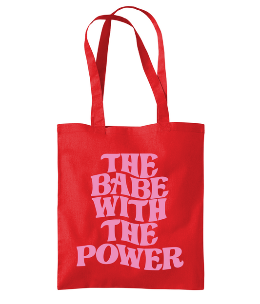 The Babe With The Power Tote Bag